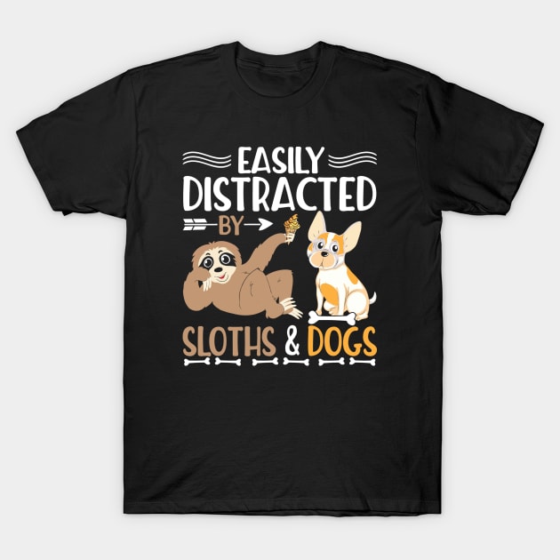 Funny Easily Distracted bu Sloths & Dogs T-Shirt by ArtedPool